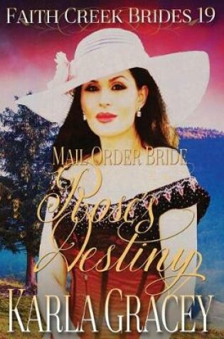 Cover of Mail Order Bride - Rose's Destiny