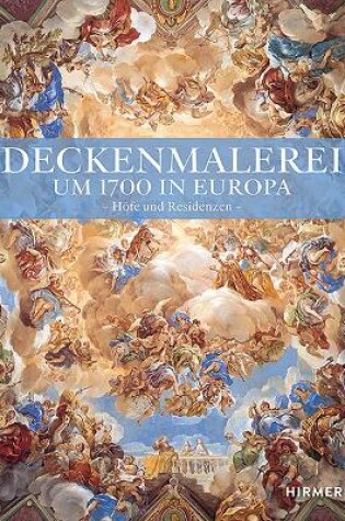 Cover of Deckenmalerei Um 1700 in Europa