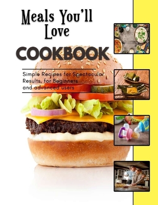 Book cover for Meals You'll Love Cookbook