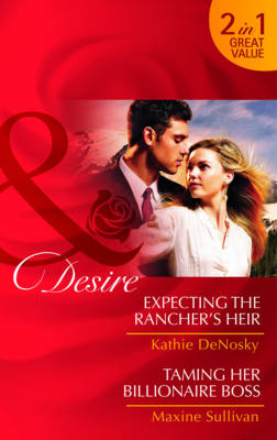 Cover of Expecting the Rancher's Heir/Taming Her Billionaire Boss