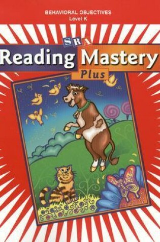 Cover of Reading Mastery K 2001 Plus Edition, Behavioral Objectives