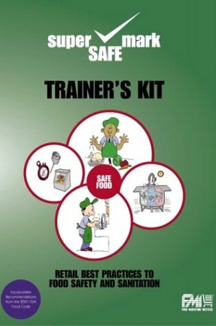 Cover of Retail Best Practices Food Safety and Sanitation Trainer's Kit