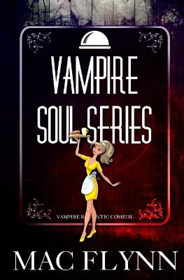 Book cover for Vampire Soul Series (Vampire Romantic Comedy)