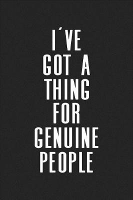 Book cover for I've Got a Thing for Genuine People