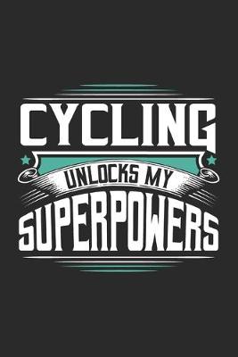 Book cover for Cycling Unlocks My Superpowers