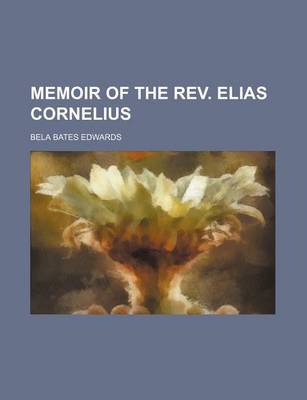 Book cover for Memoir of the REV. Elias Cornelius