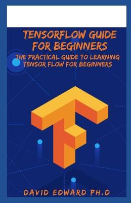 Book cover for Tensorflow Guide for Beginners