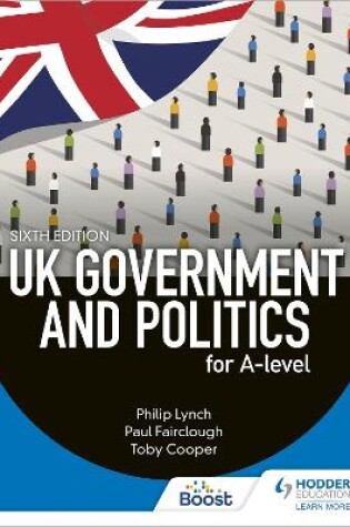 Cover of UK Government and Politics for A-level Sixth Edition