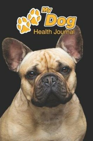 Cover of My Dog Health Journal