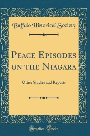 Cover of Peace Episodes on the Niagara