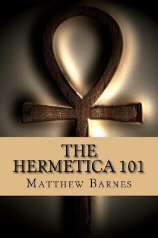 Cover of The Hermetica 101