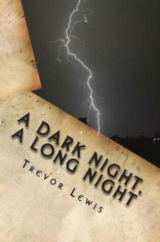 Cover of A Dark Night, A Long Night