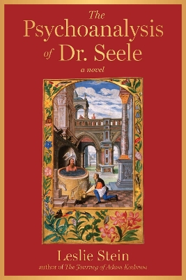 Book cover for The Psychoanalysis of Dr. Seele