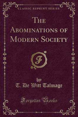 Book cover for The Abominations of Modern Society (Classic Reprint)