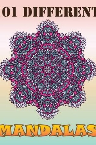 Cover of 101 Different Mandalas