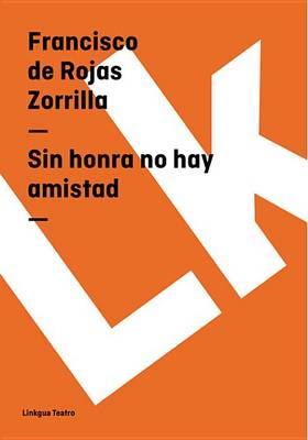 Book cover for Sin Honra No Hay Amistad