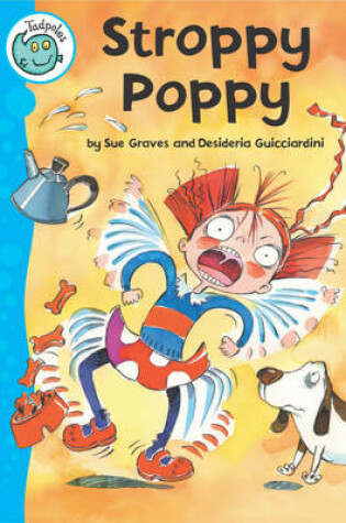 Cover of Tadpoles: Stroppy Poppy