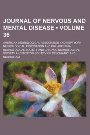 Cover of Journal of Nervous and Mental Disease (Volume 36)