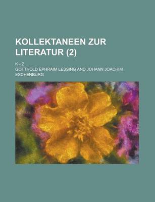 Book cover for Kollektaneen Zur Literatur; K - Z (2 )