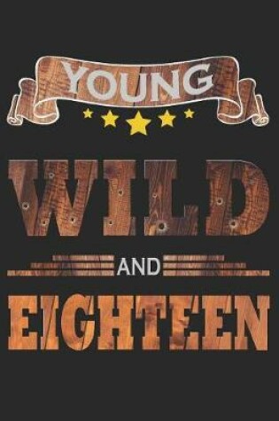 Cover of Young Wild And Eighteen