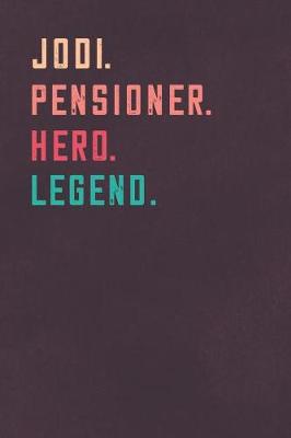 Book cover for Jodi. Pensioner. Hero. Legend.