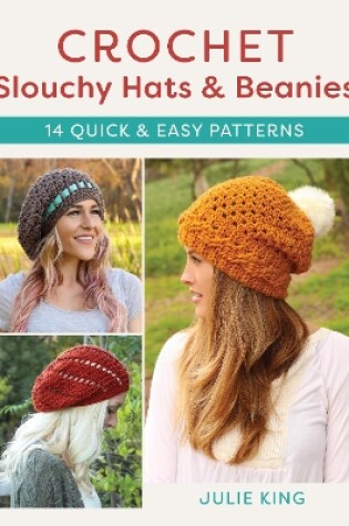 Cover of Crochet Slouchy Hats and Beanies