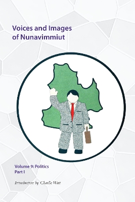 Cover of Voices and Images of Nunavimmiut, Volume 9