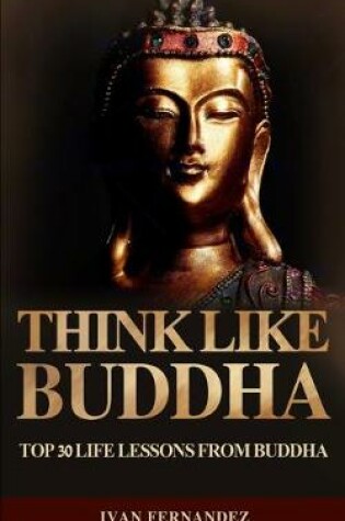 Cover of Think Like Buddha