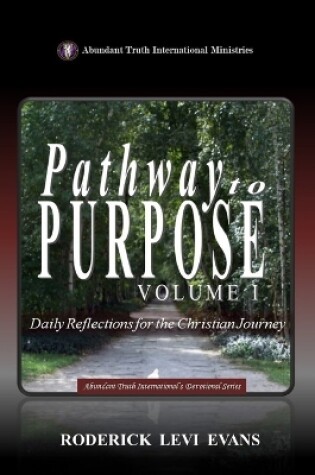 Cover of Pathway to Purpose (Volume I)