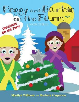 Book cover for Peggy and Barbie on the Farm
