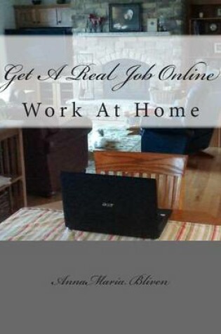 Cover of Get A Real Job Online
