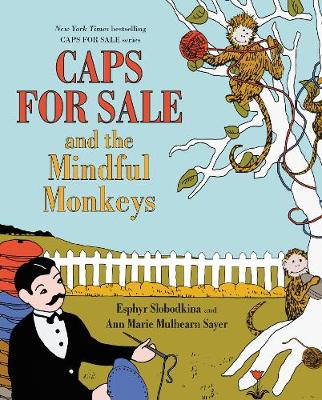 Book cover for Caps for Sale and the Mindful Monkeys