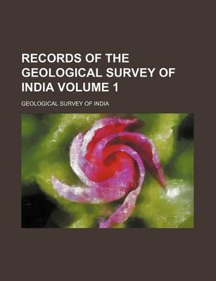 Book cover for Records of the Geological Survey of India Volume 1