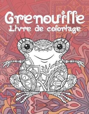 Book cover for Grenouille - Livre de coloriage