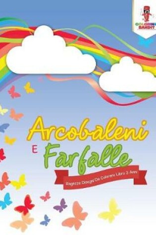 Cover of Arcobaleni E Farfalle