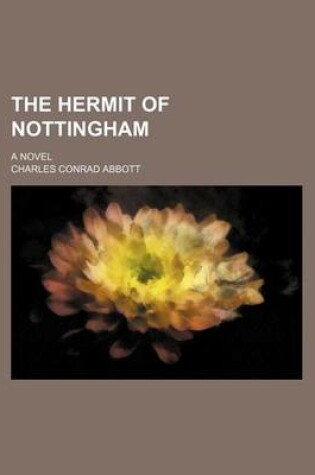 Cover of The Hermit of Nottingham; A Novel