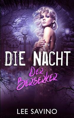 Book cover for Die Nacht Der Berserker