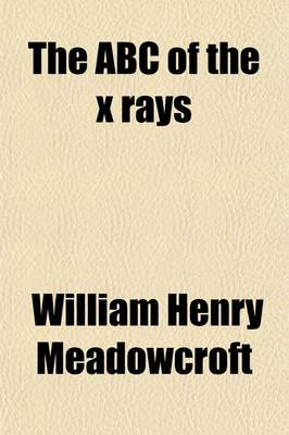 Book cover for The ABC of the X-Rays