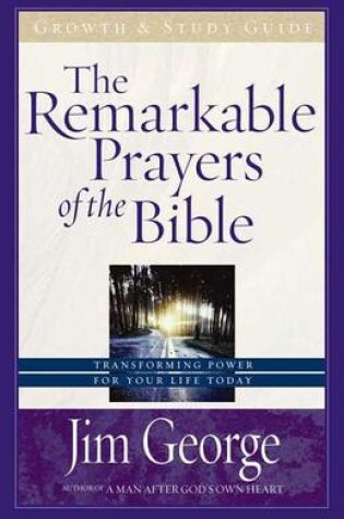 Cover of The Remarkable Prayers of the Bible Growth