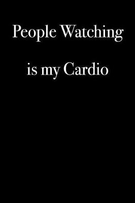 Book cover for People Watching is My Cardio