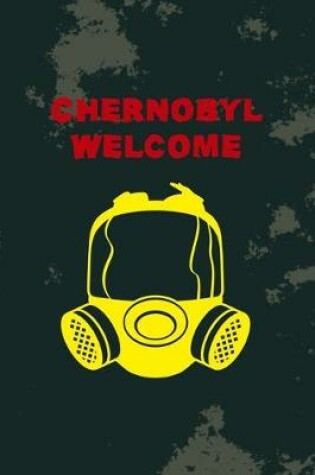 Cover of Chernobyl Welcome