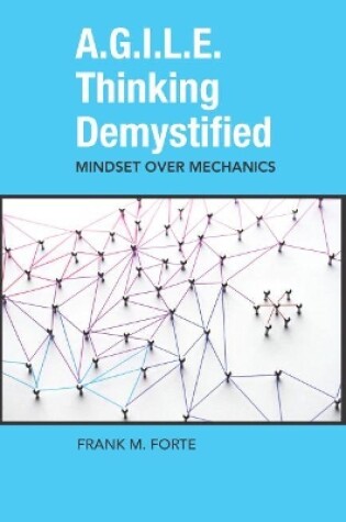 Cover of A.G.I.L.E. Thinking Demystified
