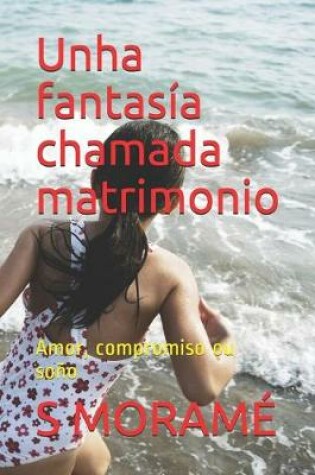 Cover of Unha fantasía chamada matrimonio