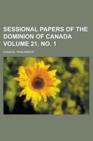 Cover of Sessional Papers of the Dominion of Canada Volume 21, No. 1