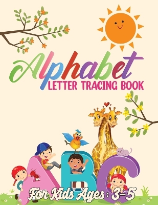 Book cover for Alphabet Letter Tracing Book for Kids 3-5