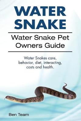 Book cover for Water Snake. Water Snake Pet Owners Guide. Water Snakes Care, Behavior, Diet, Interacting, Costs and Health.