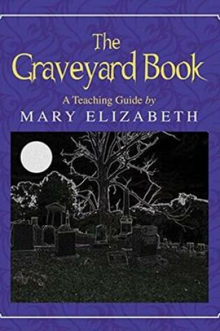 Cover of The Graveyard Book: A Teaching Guide