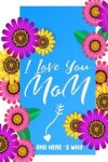 Book cover for I love you Mom and here's why