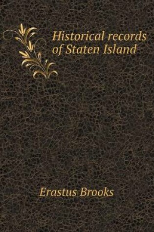 Cover of Historical records of Staten Island