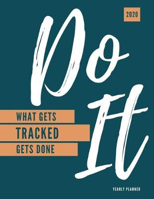 Book cover for Do It - What Gets Tracked Gets Done